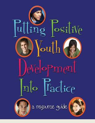 Book cover for Putting Positive Youth Development Into Practice