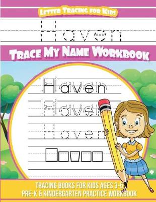 Book cover for Haven Letter Tracing for Kids Trace my Name Workbook