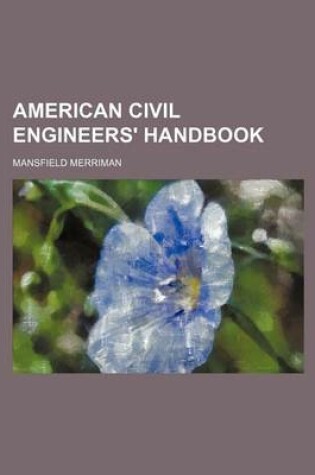 Cover of American Civil Engineers' Handbook