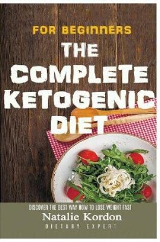 Cover of The Complete Ketogenic Diet for Beginners