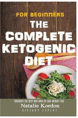 Book cover for The Complete Ketogenic Diet for Beginners