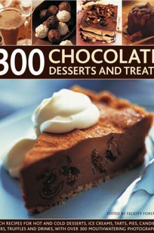 Cover of 300 Chocolate Desserts and Treats