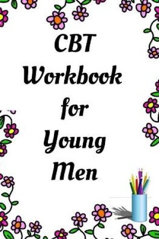 Cover of CBT Workbook for Young Men