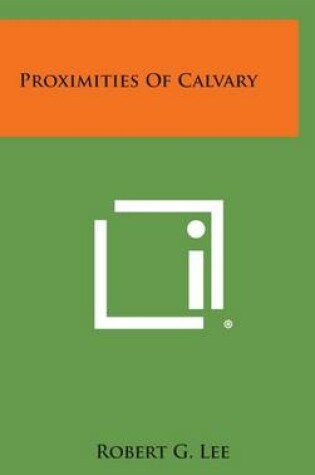 Cover of Proximities of Calvary