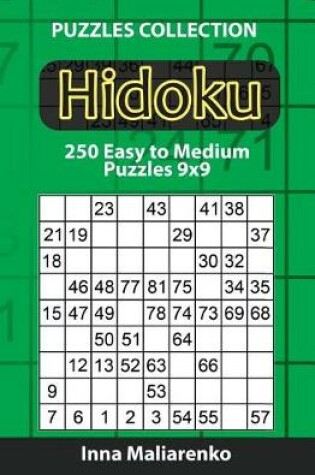 Cover of Hidoku - 250 Easy to Medium Puzzles 9x9