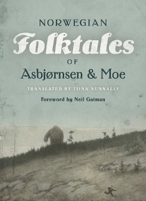 Book cover for The Complete and Original Norwegian Folktales of Asbjørnsen and Moe