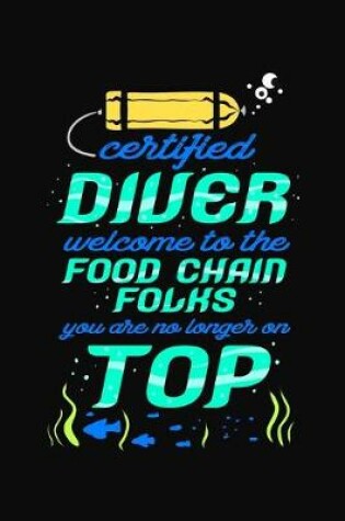 Cover of Cetrified Diver Welcome To The Food Chain Folks You Are No Longer On Top