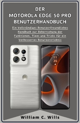 Book cover for Der Motorola Edge 50 Pro Benutzerhandbuch