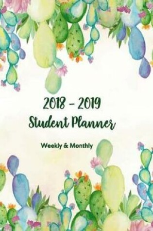 Cover of Student Planner 2018-2019 Weekly & Monthly