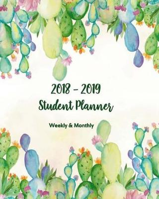 Book cover for Student Planner 2018-2019 Weekly & Monthly