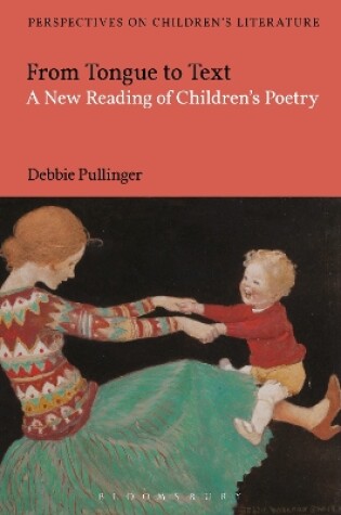 Cover of From Tongue to Text: A New Reading of Children's Poetry