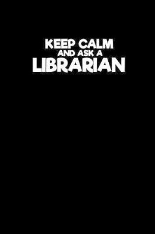 Cover of Keep Calm LIbrarian