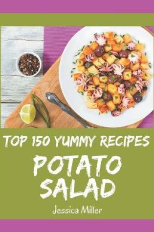Cover of Top 150 Yummy Potato Salad Recipes