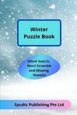 Book cover for Winter Puzzle Book (Word Search, Word Scramble and Missing Vowels)