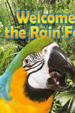 Cover of Welcome to the Rain Forest