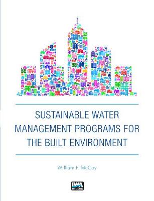 Cover of Sustainable Water Management Programs for the Built Environment