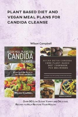 Book cover for Plant Based Diet and Vegan Meal Plans for Candida Cleanse