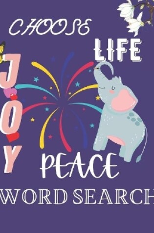 Cover of Choose Joy Life Peace Word Search