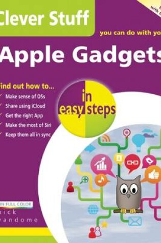 Cover of Clever Stuff You Can Do with Your Apple Gadgets in Easy Steps