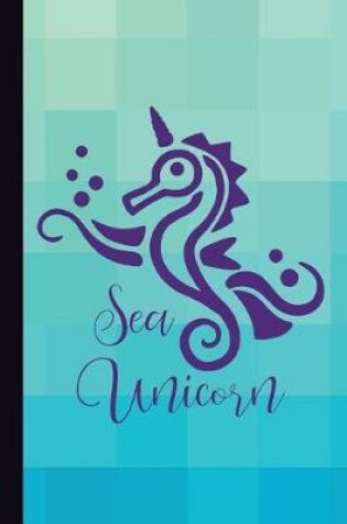 Cover of Sea Unicorn