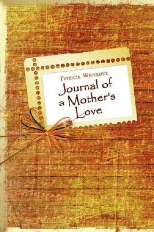 Cover of Journal of a Mother's Love