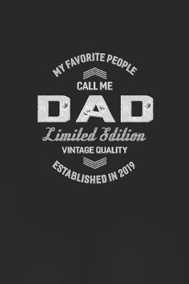 Book cover for My Favorite People Call Me Dad Limited Edition Vintage Quality Established In 2019
