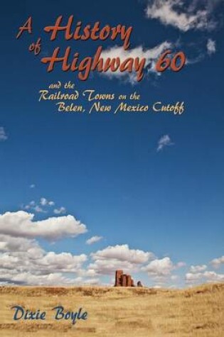Cover of A History of Highway 60, A Look Back at New Mexico