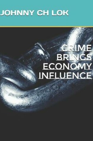 Cover of Crime Brings Economy Influence