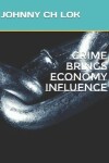 Book cover for Crime Brings Economy Influence
