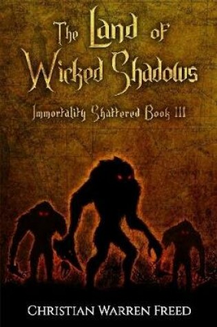 Cover of The Land of Wicked Shadows