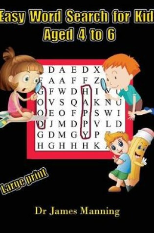 Cover of Easy Word Search for Kids Aged 4 to 6