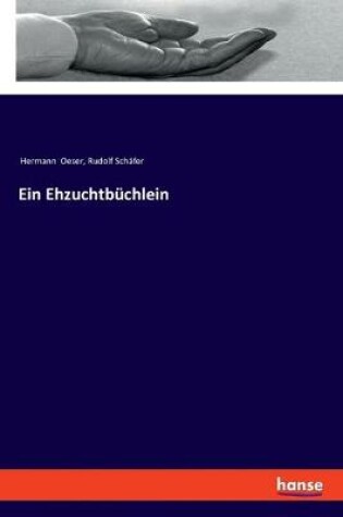 Cover of Ein Ehzuchtbüchlein