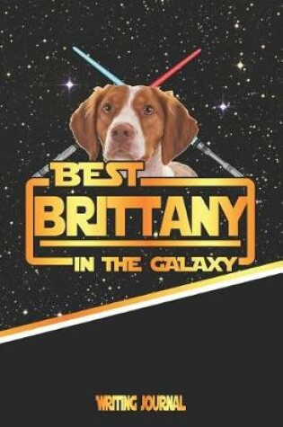 Cover of Best Brittany in the Galaxy Writing Journal