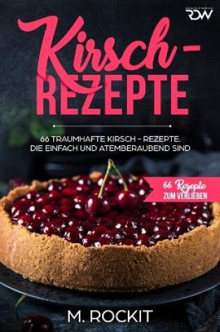 Cover of Kirsch - Rezepte,