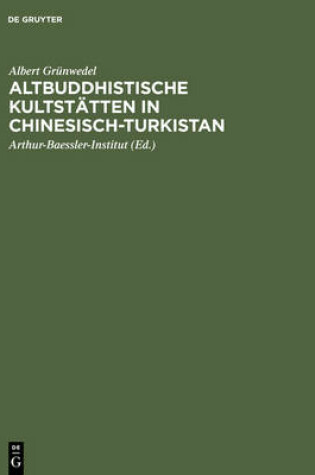 Cover of Altbuddhistische Kultstatten in Chinesisch-Turkistan