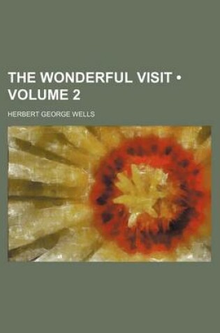 Cover of The Wonderful Visit (Volume 2)