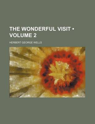 Book cover for The Wonderful Visit (Volume 2)