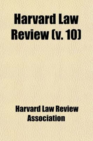 Cover of Harvard Law Review (Volume 10)