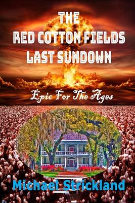 Book cover for The Red Cotton Fields Last Sunset