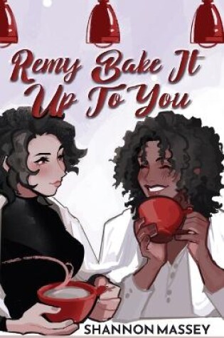 Cover of Remy Bake It Up To You