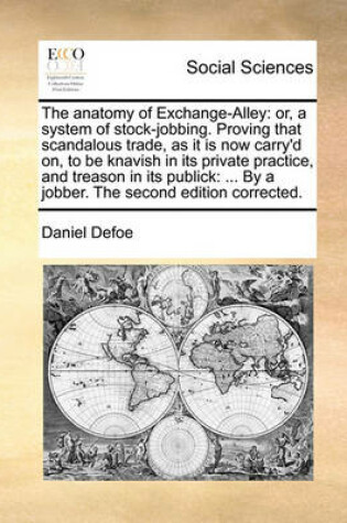 Cover of The anatomy of Exchange-Alley