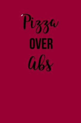 Cover of Pizza Over Abs