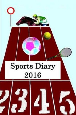 Cover of Sports Diary 2016