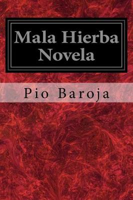 Book cover for Mala Hierba Novela