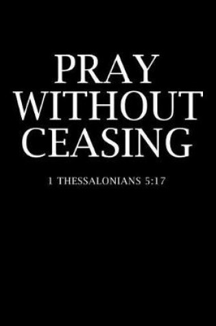 Cover of Pray Without Ceasing