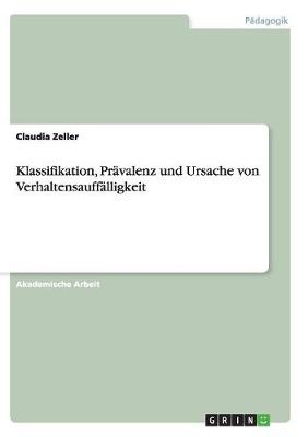 Book cover for Klassifikation, Pravalenz und Ursache von Verhaltensauffalligkeit