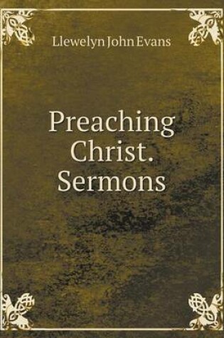 Cover of Preaching Christ. Sermons