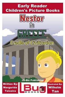Book cover for Nestor in Greece - Cradle of Civilization - Early Reader - Children's Picture Books