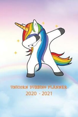 Cover of Unicorn Dubbing Planner 2020-2021
