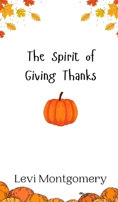 Book cover for The Spirit of Giving Thanks